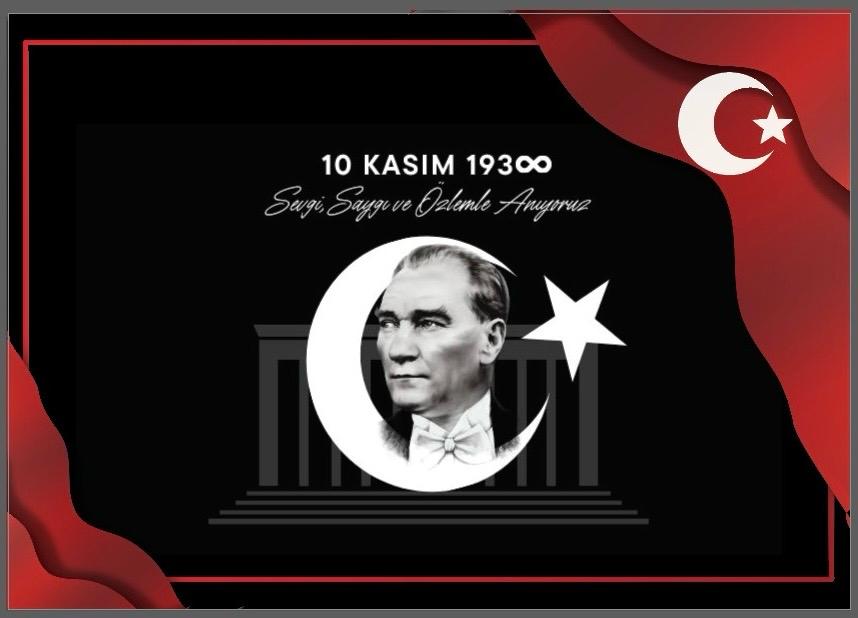 Sayın Kaymakamımız Mehmet YAPICI'nın “10 Kasım Atatürk’ü Anma Günü” Mesajı 